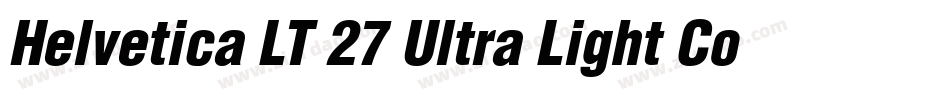 Helvetica LT 27 Ultra Light Condensed Oblique字体转换